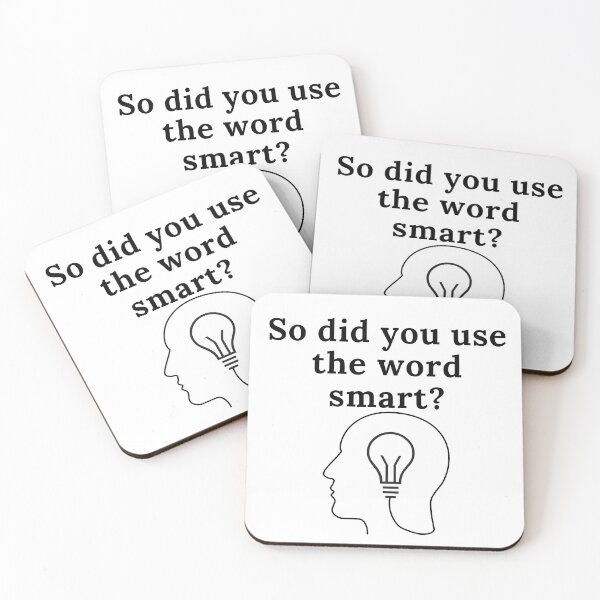 Item preview, So Did You Use The Word Smart designed and sold by Mr-3.