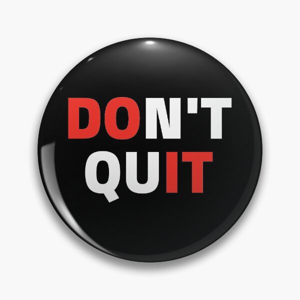 Item preview, Don't Quit designed and sold by Magdy Store.