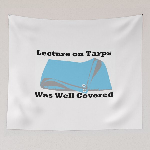 Item preview, Lecture on tarps was well covered designed and sold by PillowPuns.
