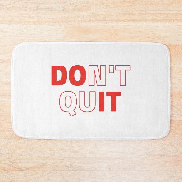 Item preview, Don't Quit designed and sold by Magdy Store.
