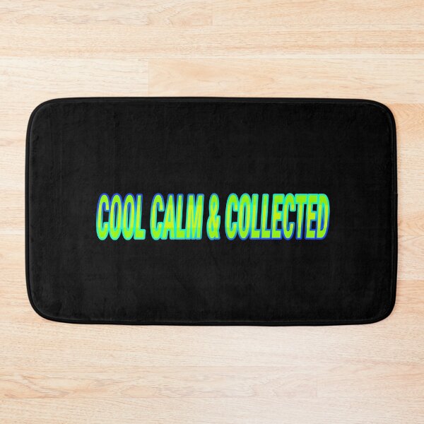 Item preview, Cool Calm & Collected Collection designed and sold by Outrageous24.