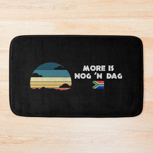 Item preview, More Is Nog 'n Dag Wisdom South Africa Flag designed and sold by d247.