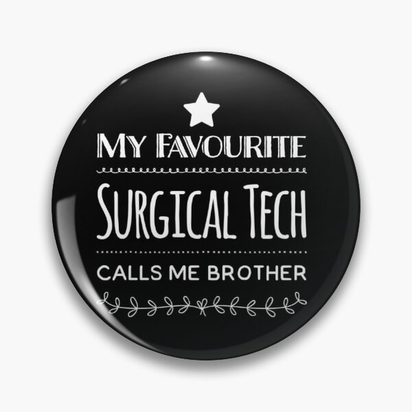 Item preview, My Favourite Surgical Tech Calls me BROTHER! designed and sold by Marcus Wong.