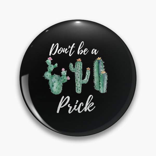 Item preview, Don't be a prick  Cactus succulent design designed and sold by R-reflections.