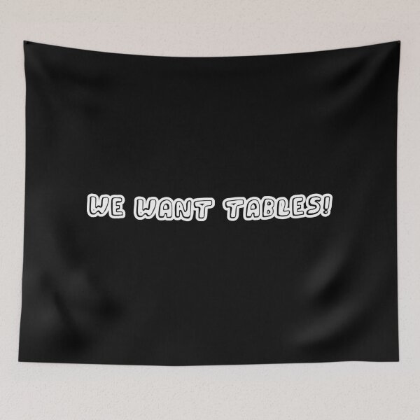 Item preview, We Want Tables Collection designed and sold by Outrageous24.