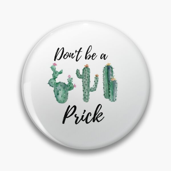Item preview,  Don't be a prick  Cactus succulent design designed and sold by R-reflections.