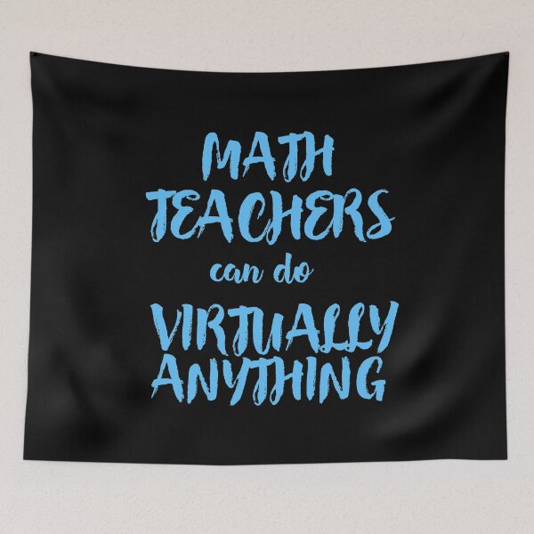 Item preview, Math Teachers Can Do Virtually Anything designed and sold by WordsmithNerd.
