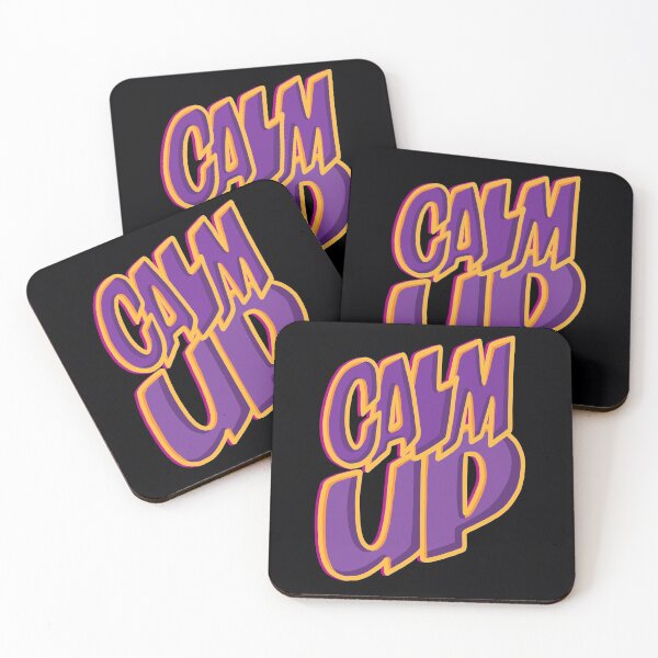 Item preview, 'CALM UP' (Since people hate being told to 'Calm Down') tell em to raise their vibration, and.... 'Calm Up' designed and sold by Rooftang.