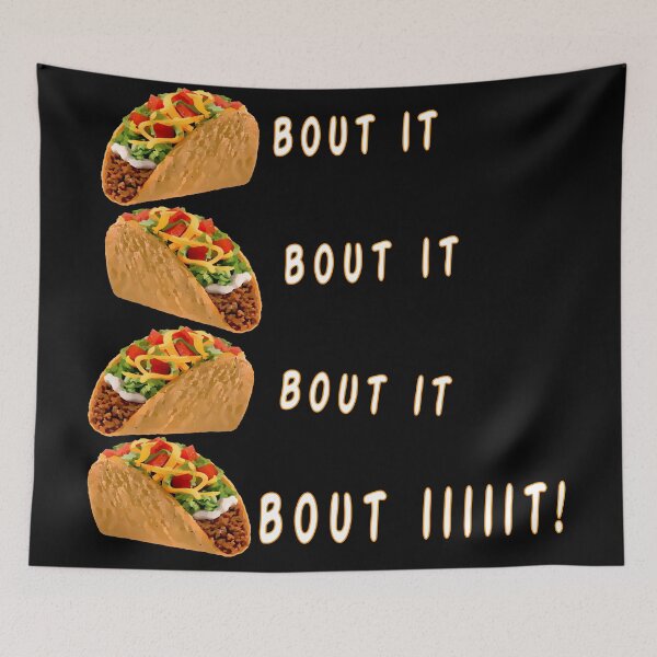 Item preview, Taco Bout It! designed and sold by Rockergandalf.