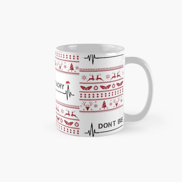 Item preview, Don't Be Tachy - Ugly Christmas Sweater Nurse T-shirt designed and sold by Lastazizi.