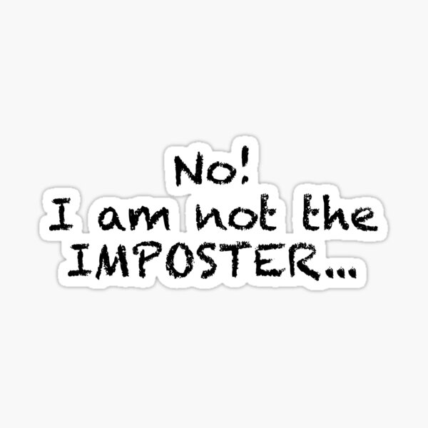 Funny Among us - Keep Calm and Be The Imposter ! Pegatina