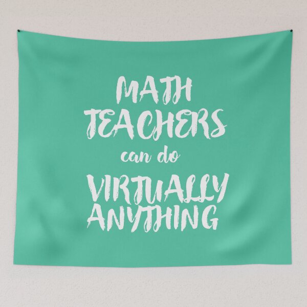 Item preview, Math Teachers Can Do Virtually Anything designed and sold by WordsmithNerd.
