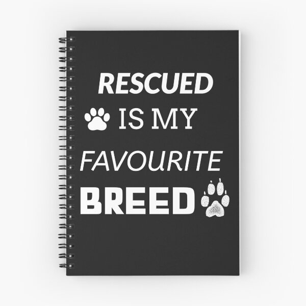 Item preview, Rescued Is My Favourite Breed designed and sold by TeckDesigns.