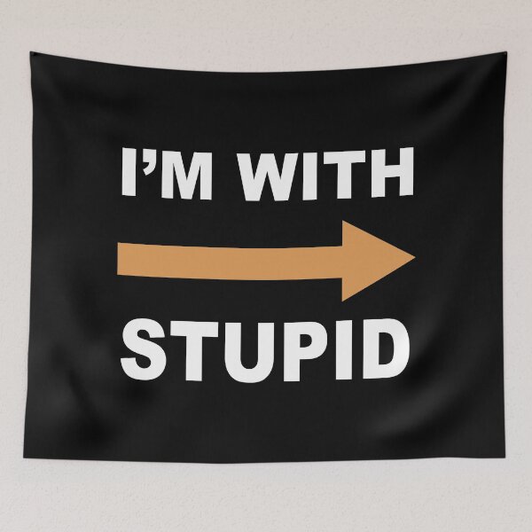 Item preview,  I'm With Stupid designed and sold by DrivingAviation.