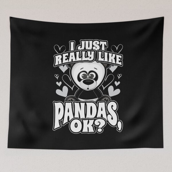 Item preview, I Just Really Like Pandas OK designed and sold by Hananiah Merch.