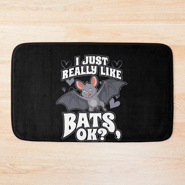Item preview, I Just Really Like Bats OK designed and sold by Hananiah Merch.