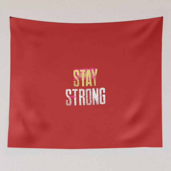 Item preview, Stay Strong designed and sold by TeckDesigns.