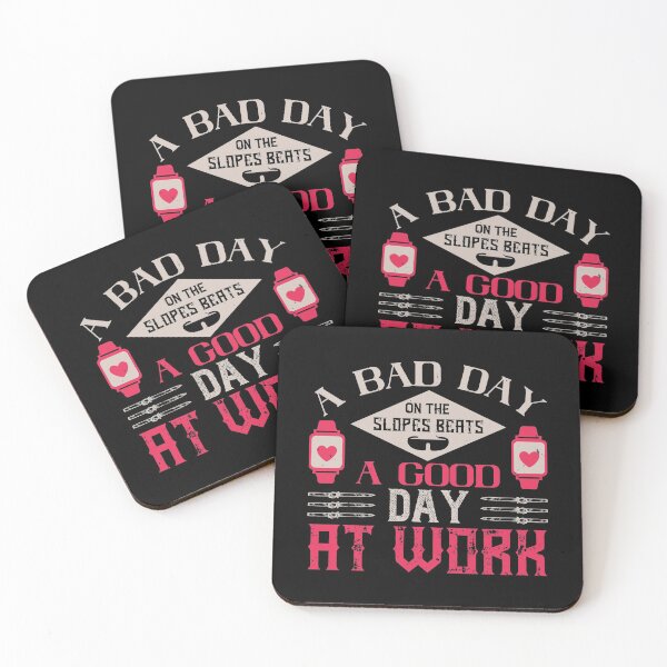 Item preview, A Bad Day On The Slopes Beats A Good Day At Work designed and sold by GoodVibeDesign.