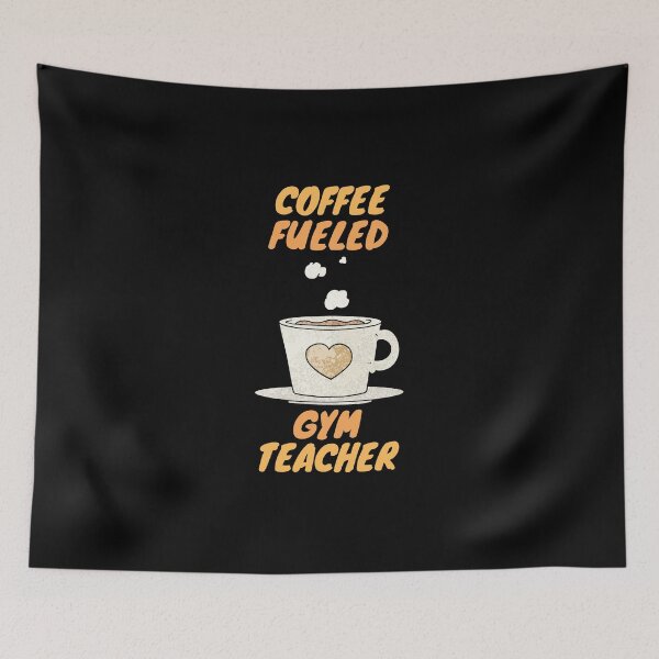 Item preview, Coffee Fueled Gym Teacher designed and sold by SnowballStep.
