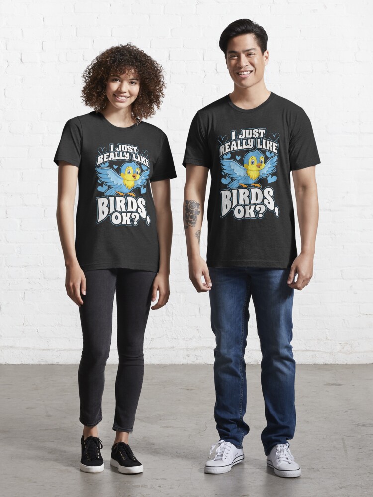 I Just Really Like Birds, Ok T-Shirt Design - MasterBundles