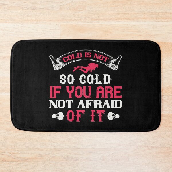 Item preview, Cold Is Not So Cold If You Are Not Afraid Of It designed and sold by GoodVibeDesign.