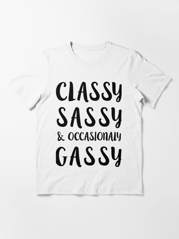 Gassy classy and Classy n