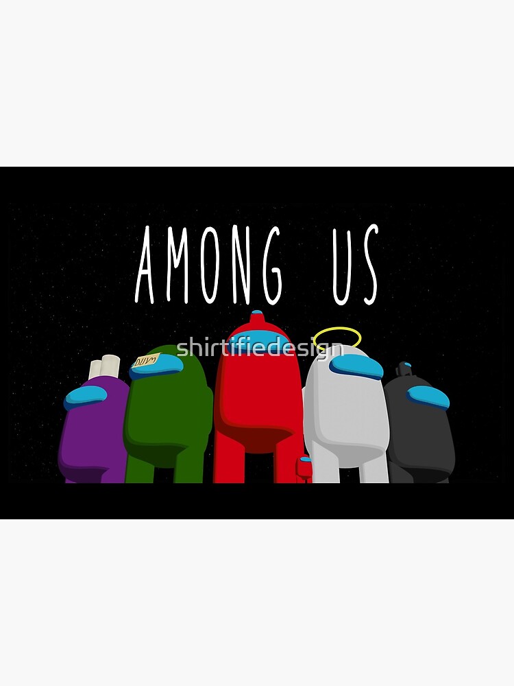 Among Us with the Gang! by shirtifiedesign
