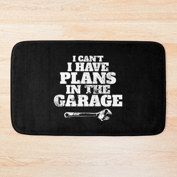 Item preview, I Can't I Have Plans In The Garage designed and sold by juvajay.