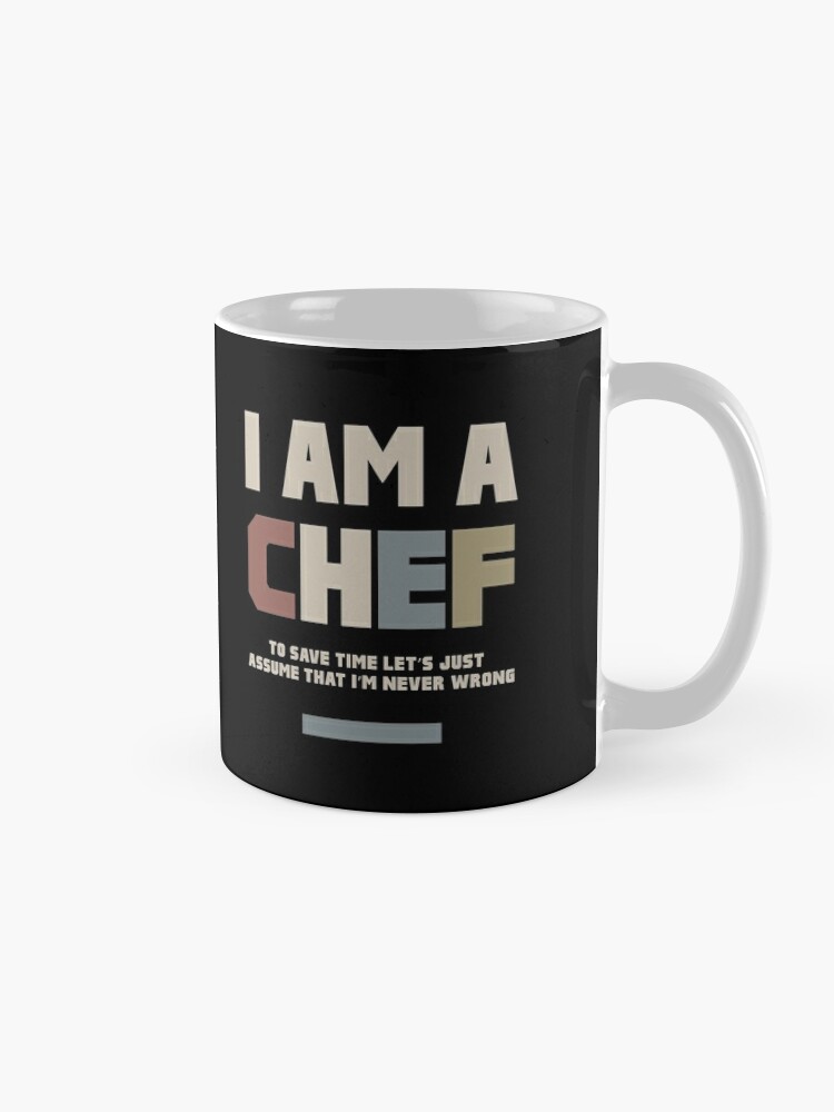 I'm a Chef I Need Coffee Mug