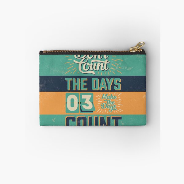 Item preview, Make the Days Count designed and sold by thecraftapparel.