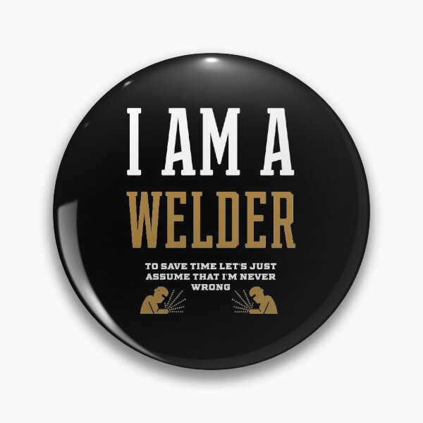 Item preview, I Am A WELDER - WELDER Job Gift Funny designed and sold by DiogoCalheiros.