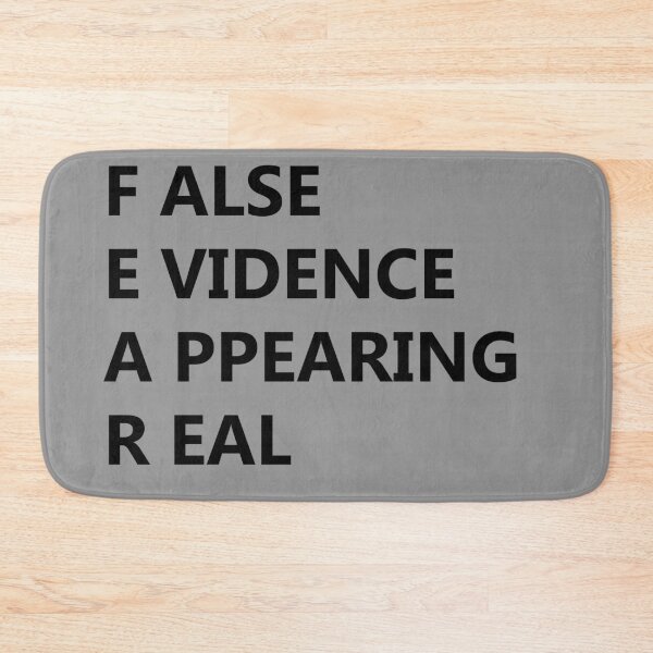 Item preview, FEAR False Evidence Appearing Real designed and sold by DomGDesign.