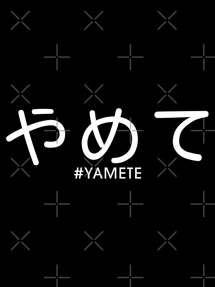 "Anime Memes Famous Anime Lines Yamete!" Poster by OtakuDesuKa