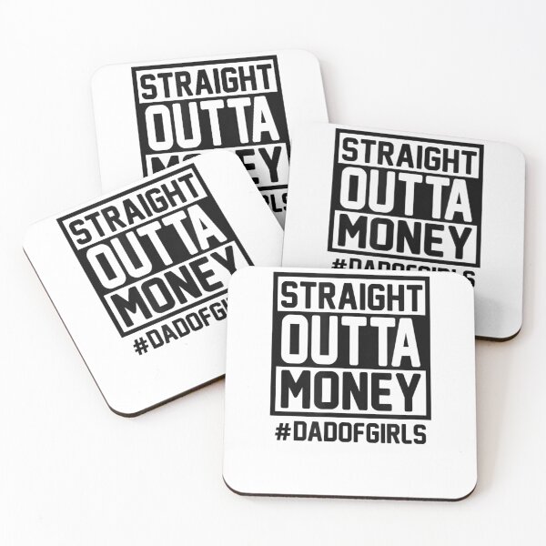 Item preview, Straight Outta Money Dad Of Girls Humor designed and sold by Wallace-Levine5.