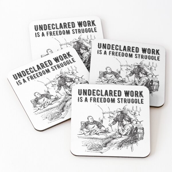 Item preview, Undeclared Work is a Freedom Struggle designed and sold by TSlayerMerch.