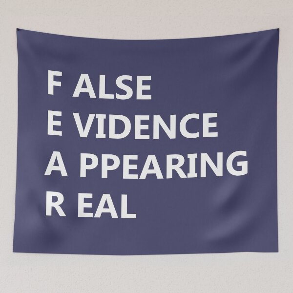 Item preview, FEAR False Evidence Appearing Real designed and sold by DomGDesign.
