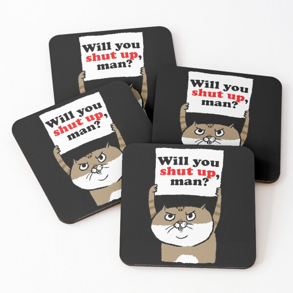 Item preview, Cranky Cat Says Will you shut up, man? designed and sold by zenpatterns.