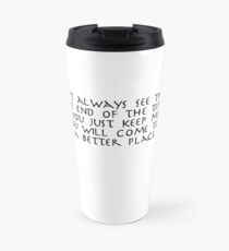 Iroh quote 7 Travel Mug