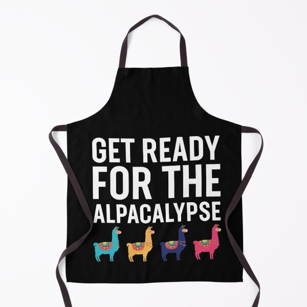 Item preview, Get Ready For The Alpacalypse - Funny Alpaca designed and sold by jozefds.