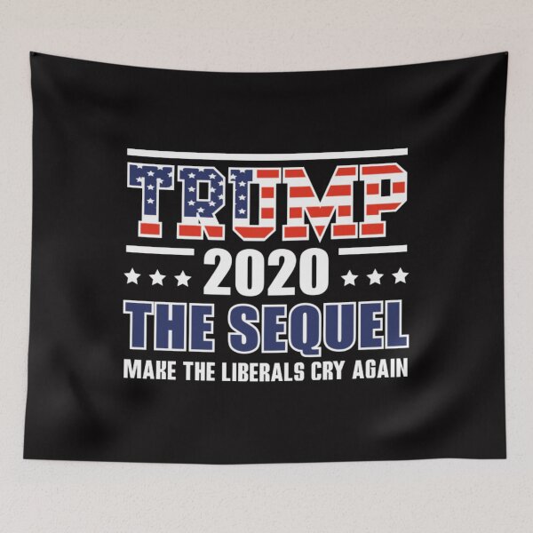 Item preview, Trump 2020 the sequel make Liberals Cry Again designed and sold by NoelBourke.