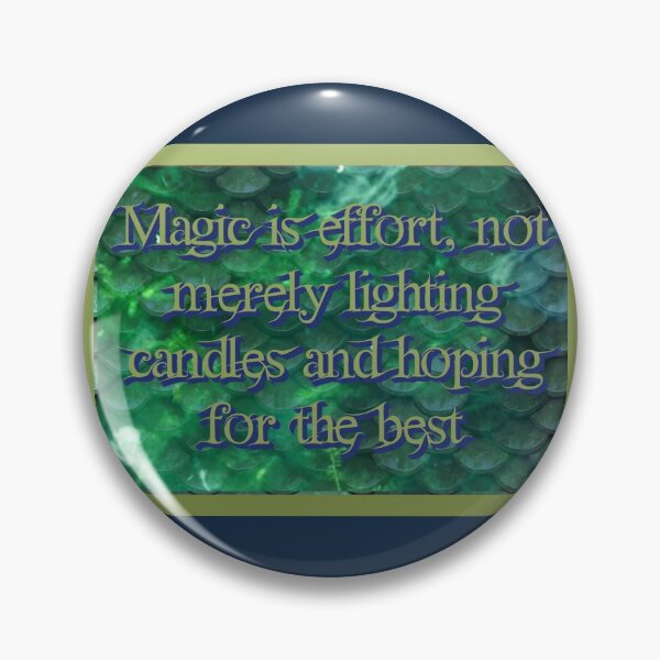 Item preview, Magic is effort, not merely lighting candles and hoping for the best designed and sold by ShadowSparkPub.