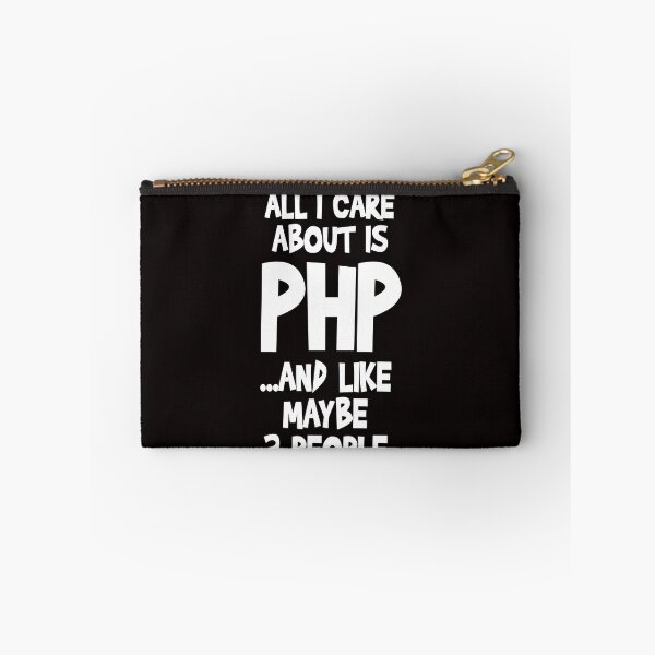 Item preview, All I care about is php, and like maybe 3 people designed and sold by zPremium.