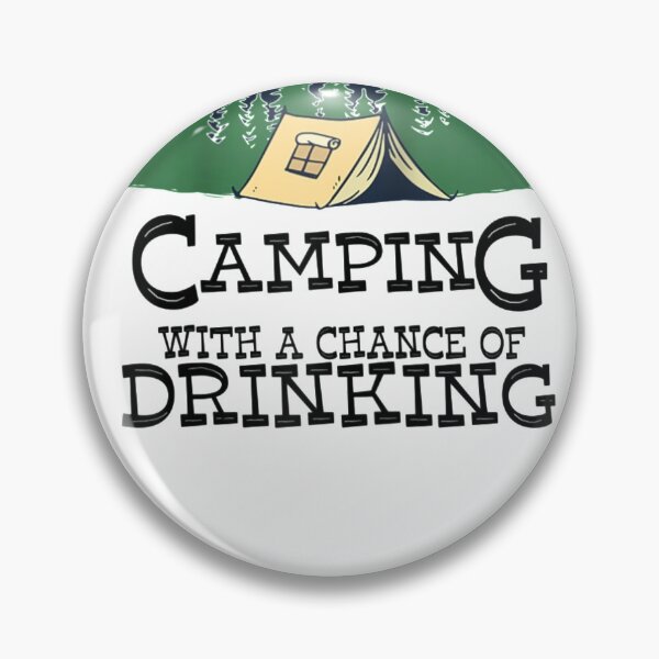 Item preview, Weekend Forecast Camping With A Chance Of Drinking designed and sold by Wallace-Levine5.