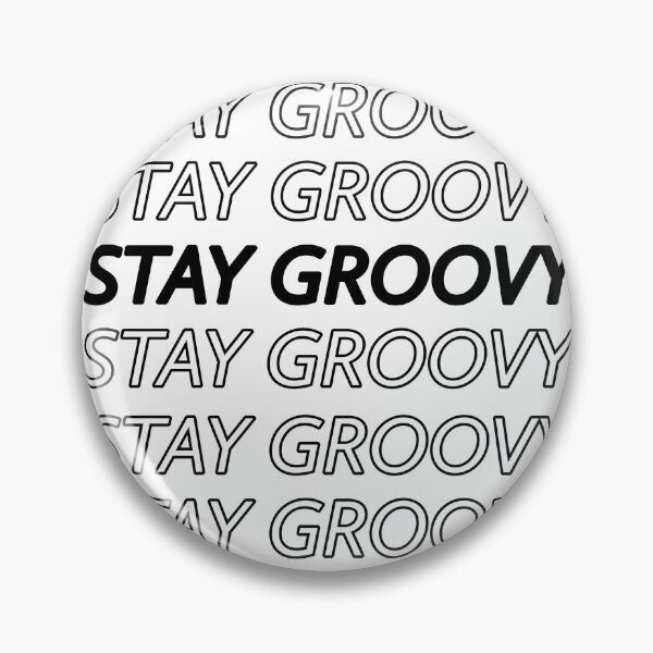 Item preview, Stay groovy classic designed and sold by Dailyartsie.