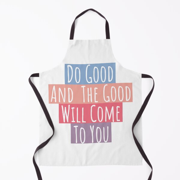 Item preview, Do Good And The Good Will Come To You designed and sold by LotusBlue77.