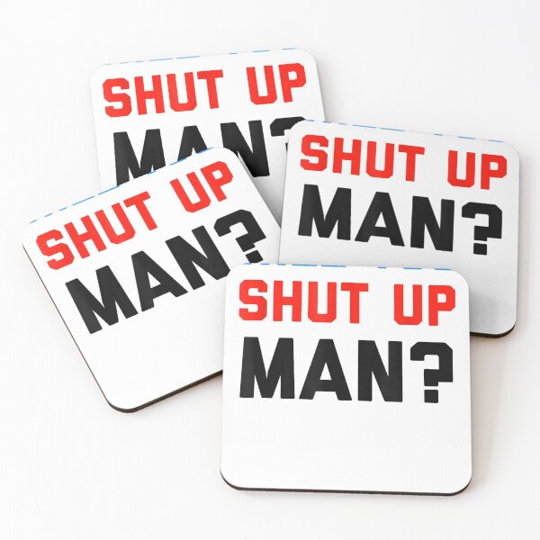 Item preview, Will You Shut Up Man Meme designed and sold by Wallace-Levine5.