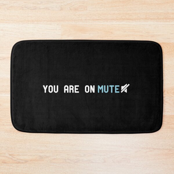 Item preview, YOU ARE ON MUTE designed and sold by AbOussama.