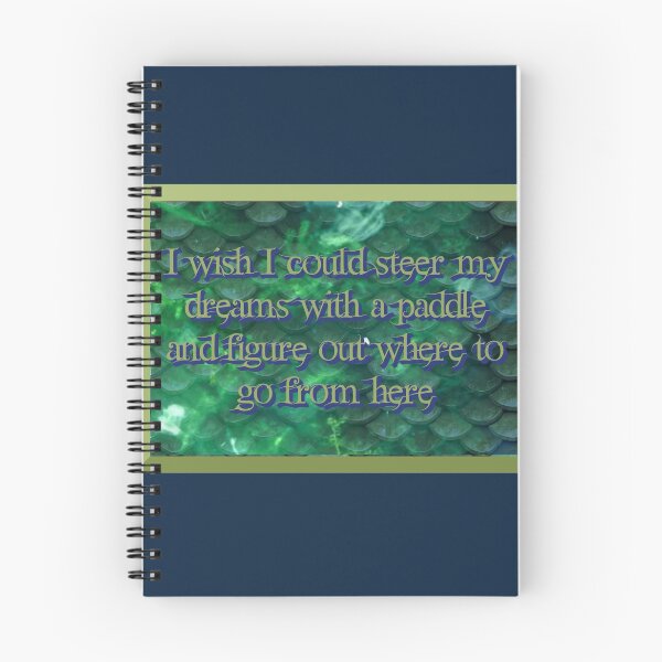 Item preview, I wish I could steer my dreams with a paddle and figure out where to go from here designed and sold by ShadowSparkPub.