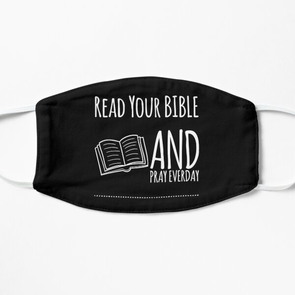 Read Your Bible And Pray Everyday, 1 Thessalonians 5:17 Mask