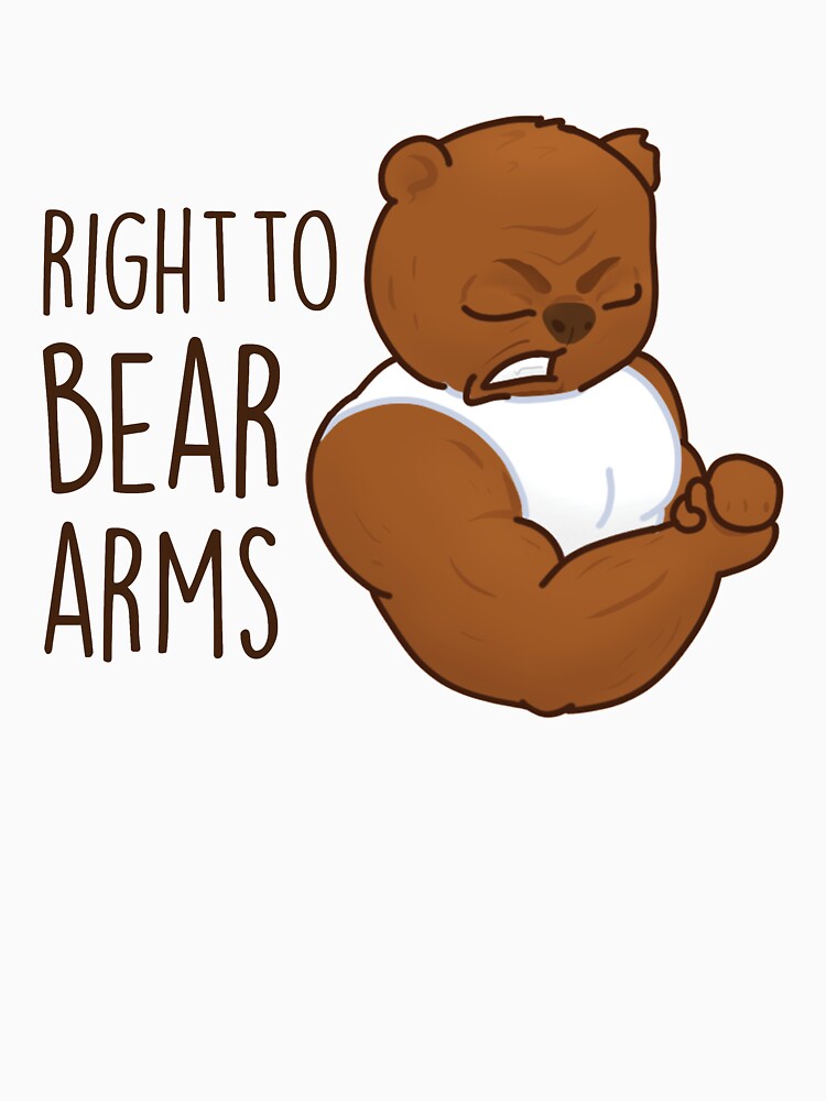 "RIGHT TO BEAR ARMS" Tshirt by carbonart Redbubble